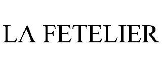 LA FETELIER