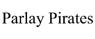 PARLAY PIRATES