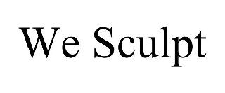 WE SCULPT
