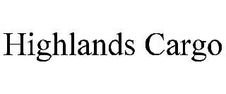 HIGHLANDS CARGO