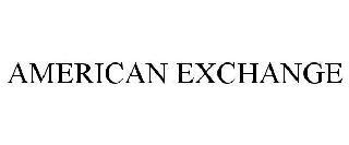 AMERICAN EXCHANGE