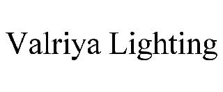 VALRIYA LIGHTING