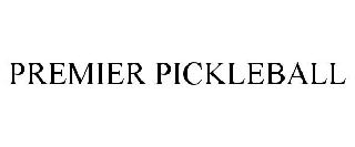 PREMIER PICKLEBALL