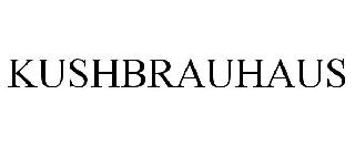 KUSHBRAUHAUS