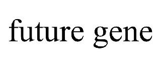 FUTURE GENE
