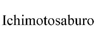 ICHIMOTOSABURO