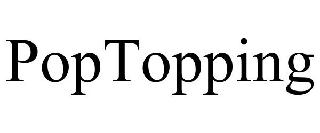 POPTOPPING
