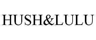 HUSH&LULU