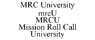 MRC UNIVERSITY MRCU MRCU MISSION ROLL CALL UNIVERSITY