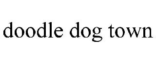 DOODLE DOG TOWN