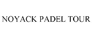 NOYACK PADEL TOUR