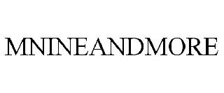 MNINEANDMORE