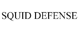 SQUID DEFENSE