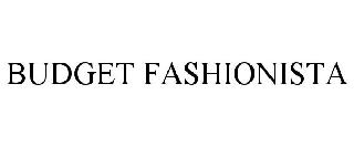 BUDGET FASHIONISTA