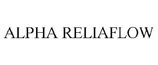 ALPHA RELIAFLOW
