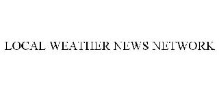 LOCAL WEATHER NEWS NETWORK