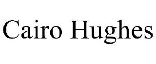 CAIRO HUGHES