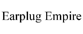 EARPLUG EMPIRE