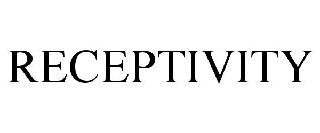 RECEPTIVITY