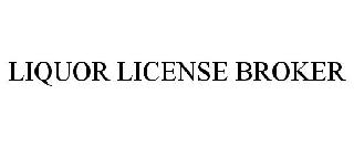 LIQUOR LICENSE BROKER