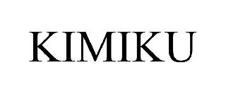 KIMIKU
