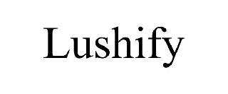 LUSHIFY
