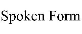 SPOKEN FORM