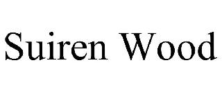 SUIREN WOOD