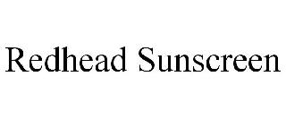REDHEAD SUNSCREEN