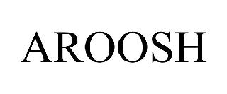 AROOSH