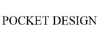 POCKET DESIGN