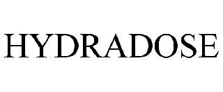 HYDRADOSE