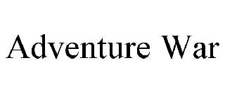 ADVENTURE WAR