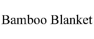 BAMBOO BLANKET