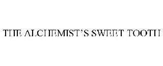 THE ALCHEMIST'S SWEET TOOTH