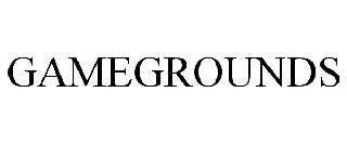 GAMEGROUNDS