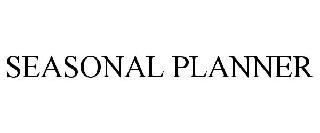 SEASONAL PLANNER