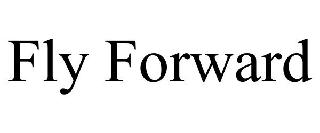 FLY FORWARD