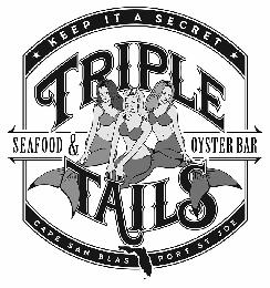KEEP IT A SECRET TRIPLE TAILS SEAFOOD & OYSTER BAR CAPE SAN BLAS PORT ST JOE