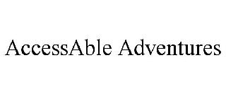 ACCESSABLE ADVENTURES