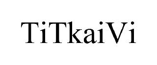 TITKAIVI