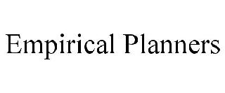 EMPIRICAL PLANNERS