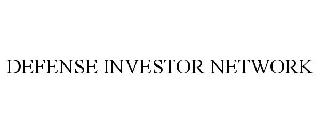 DEFENSE INVESTOR NETWORK