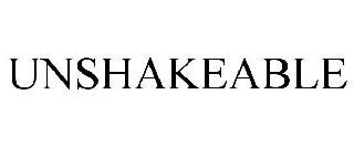 UNSHAKEABLE