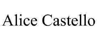 ALICE CASTELLO