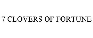 7 CLOVERS OF FORTUNE