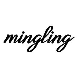 MINGLING