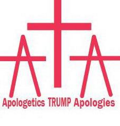 ATA APOLOGETICS TRUMP APOLOGIES