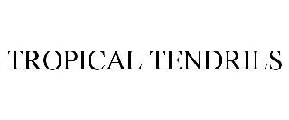 TROPICAL TENDRILS