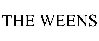 THE WEENS
